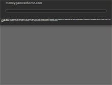 Tablet Screenshot of moneygameathome.com